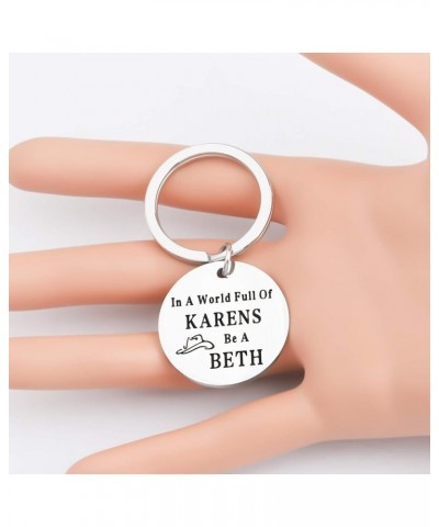 YS TV Show Gift In A World Full of Karens Be A Beth Keychain YS Fans Gifts Country Music Gift Be a B Kc $10.01 Pendants