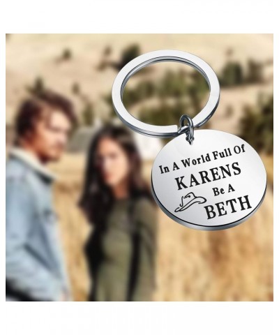 YS TV Show Gift In A World Full of Karens Be A Beth Keychain YS Fans Gifts Country Music Gift Be a B Kc $10.01 Pendants